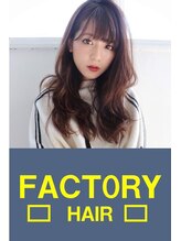 ファクトリーヘア(FACTORY HAIR)&nbsp;ファクト ヘア