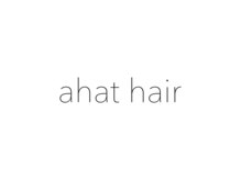 アハト ヘアー(ahat hair)