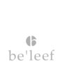 ビリーフ エマ 寝屋川店(be’leef.ema) be'leef 