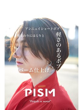 ピズム(PISM) アンニュイショートイメチェンボブ/整体ヘッドスパ