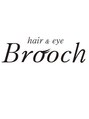 ブローチ(Brooch)/hair&eye Brooch