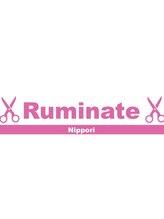 ルミネート 日暮里店(Ruminate) Ruminate 日暮里