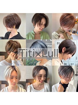 ティティヘアーコーディネート(Titi hair coordinate) ショートカット