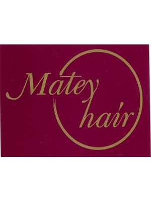 メイティ ヘアー(Matey hair)