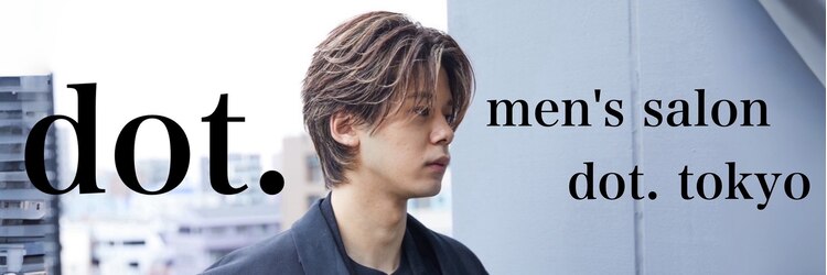 メンズ サロン ドット トウキョウ 町田店(men's salon dot. tokyo)のサロンヘッダー