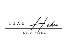 Haku【人との繋がりを大切に・一人一人のファッションやライフスタイルに合わせたヘアスタイルを】
