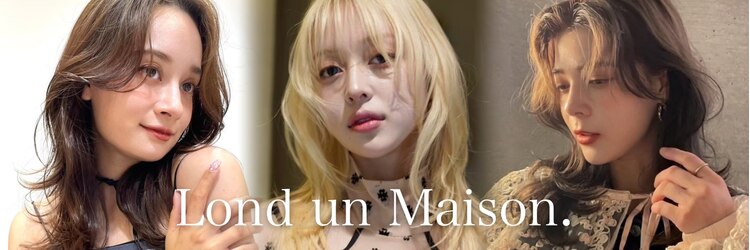 ロンドアンメゾン 原宿(Lond un Maison.)のサロンヘッダー