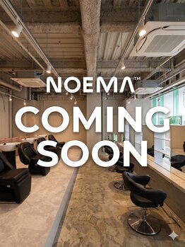 NOEMA【ノエマ】【6月中 NEW OPEN（予定）】の写真/日常を忘れ、くつろげる上質空間が自慢。NEWサロンOPEN準備中◎癒やしをお届け！
