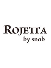 ロジェッタバイスノッブ(ROJETTA by snob)