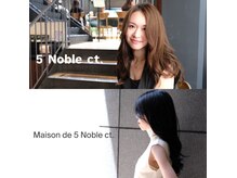 ファイブ ノーヴル カラット(5 Noble ct.)