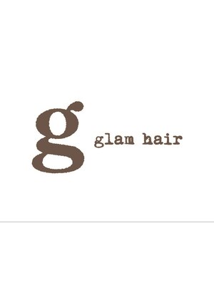 グラム ヘアー(glam hair)