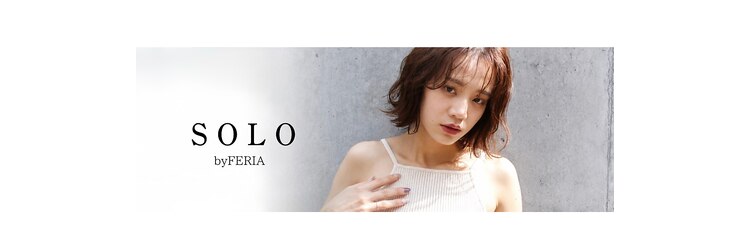 ソロ バイ フェリア(SOLO by FERIA)のサロンヘッダー