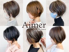 Aimer by sawa【エメ バイ サワ】