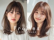 フレイムス ヘアアンドリラックス 大宮東口店(Frames)