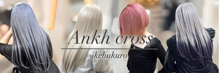 アンク クロス 池袋北口店(ANKHCROSS)のサロンヘッダー