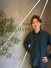 ミック ヘアアンドメイク アップ 駒込店(miq Hair&Make up) 松本 涼