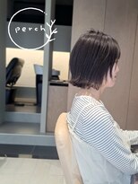 パーチ(perch)&nbsp;ボブスタイル×アッシュカラー