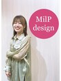 ミルプデザイン(MilP design) 森 久瑠美