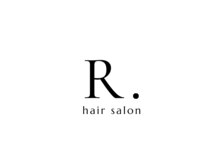 R.hair【10月15日 NEW OPEN(予定)】