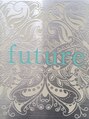 フューチャー(future)/【future】