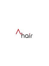 アップ(A+hair) A + hair  