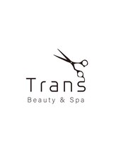 Trans Beauty&Spa 【トランス ビューティーアンドスパ】