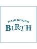 《2回目以降のお客様》『BIRTH』独自のアプリからご予約下さい