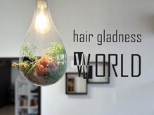ヘア グラッドネス ワールド(hair gladness WORLD)