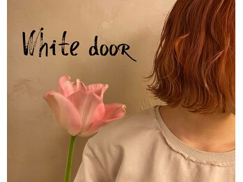 ホワイト ドア(White dooR)