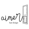 エメ ヘア デザイン(aimer hair design)のお店ロゴ