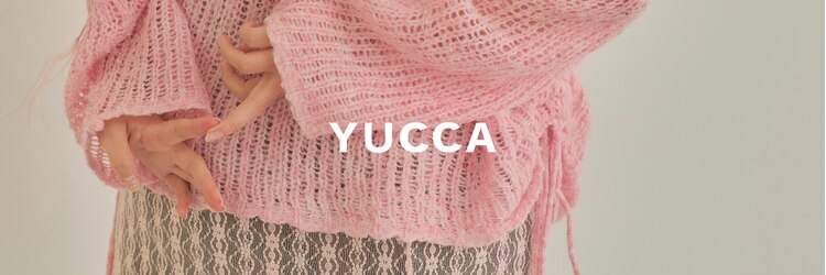 ユッカ 高槻茨木店(YUCCA)のサロンヘッダー