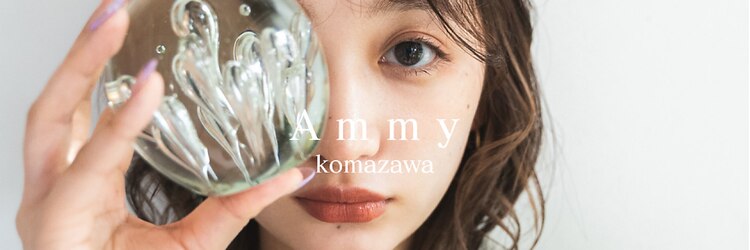 アミー 駒澤(Ammy komazawa)のサロンヘッダー