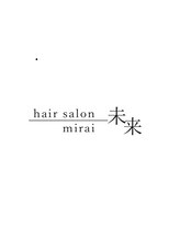 hair salon 未来－mirai