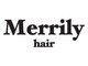 メリリィヘアー(Merrily hair)の写真