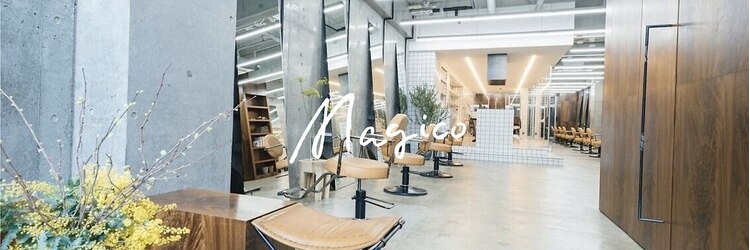 マジコ 表参道(Magico)のサロンヘッダー