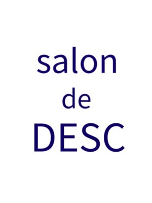サロン ド デスク(salon de DESC)