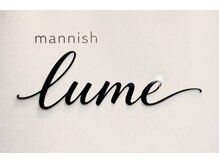Mannish  lume【マニッシュ ルム】【4/25OPEN(予定)】