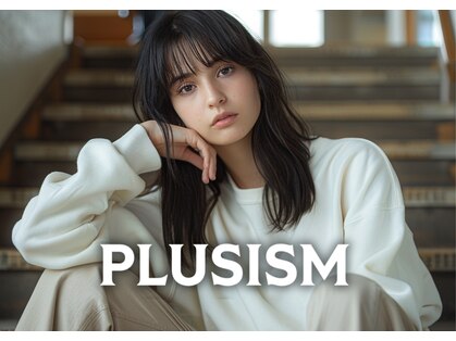 プラスイズム(PLUSISM)の写真