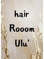 ウル(Ulu')/hair Room Ulu'