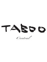 TABOO Central【タブー セントラル】