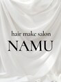 ナム(NAMU) hair make NAMU
