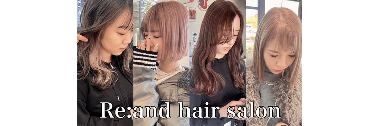 リアンド(Re:and)のサロンヘッダー