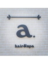 a.hair＆spa