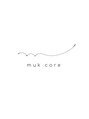 ムクコア(Muk CORE)&nbsp;muk core 指名なし1
