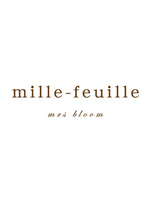 ブルームミルフィーユ(bloom millefeuille)