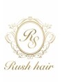 ラッシュヘアー(Rush hair)/Rush hair