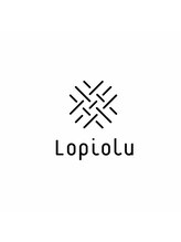 Lopiolu 【ロピオル】