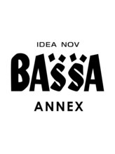 BASSA　ANNEX店