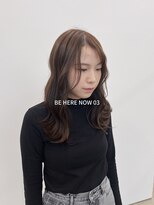 ビーヒアナウ N゜03 金沢駅西店(BE HERE NOW) 【韓国ヘア/グレージュカラー/ウェーブヘア】