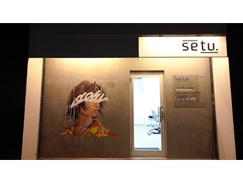 setu.【セツ】